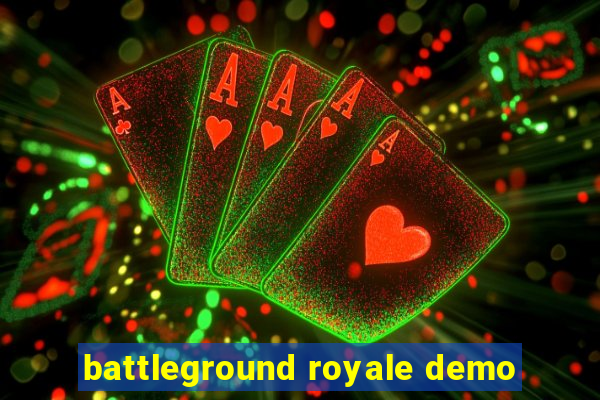 battleground royale demo